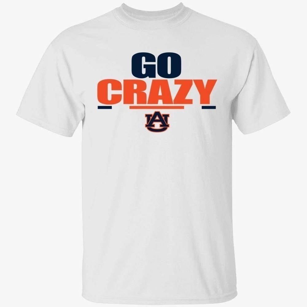 Auburn Football Go Crazy College Football Fan Graphic Gameday Art Unisex T-Shirt